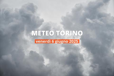Previsioni del tempo a Torino per il 6 giugno 2025: nuvoloso