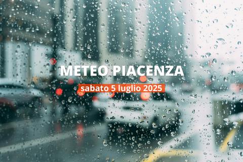 Previsioni del tempo a Piacenza per il 5 luglio 2025: pioggia, a tratti