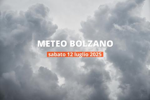 Previsioni del tempo a Bolzano per il 12 luglio 2025: nuvoloso