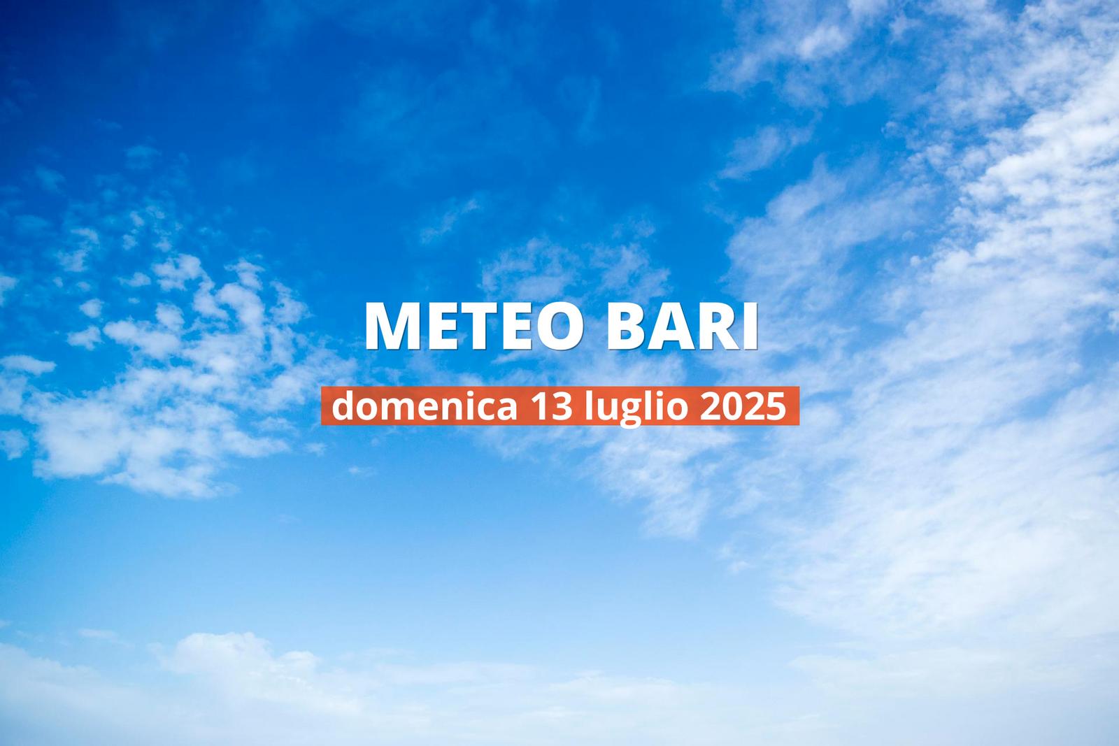 Previsioni del tempo a Bari per il 13 luglio 2025: parzialmente nuvoloso
