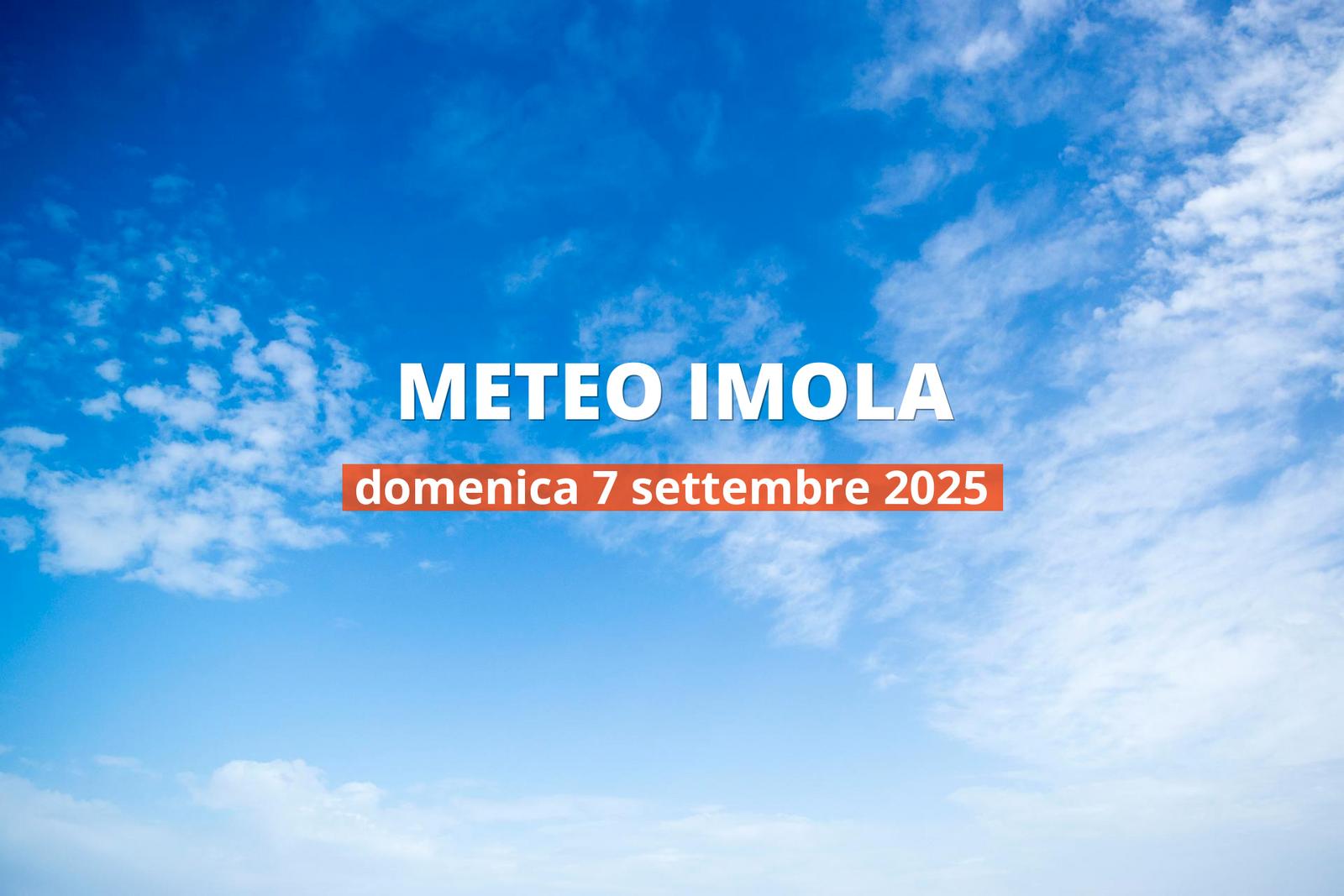 Previsioni del tempo a Imola per il 7 settembre 2025: parzialmente nuvoloso