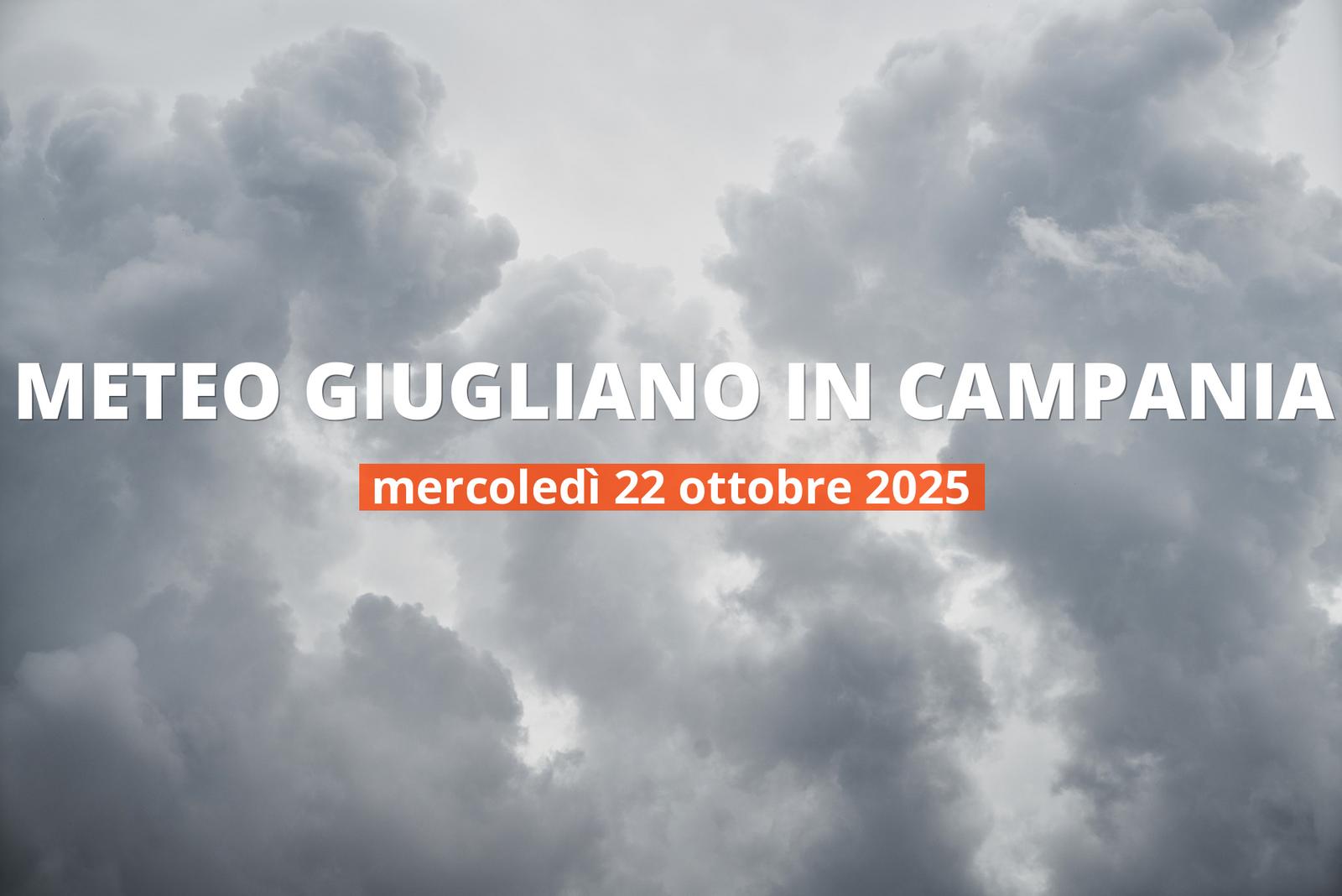 Che tempo farà a Giugliano in Campania mercoledì 22 ottobre 2025?