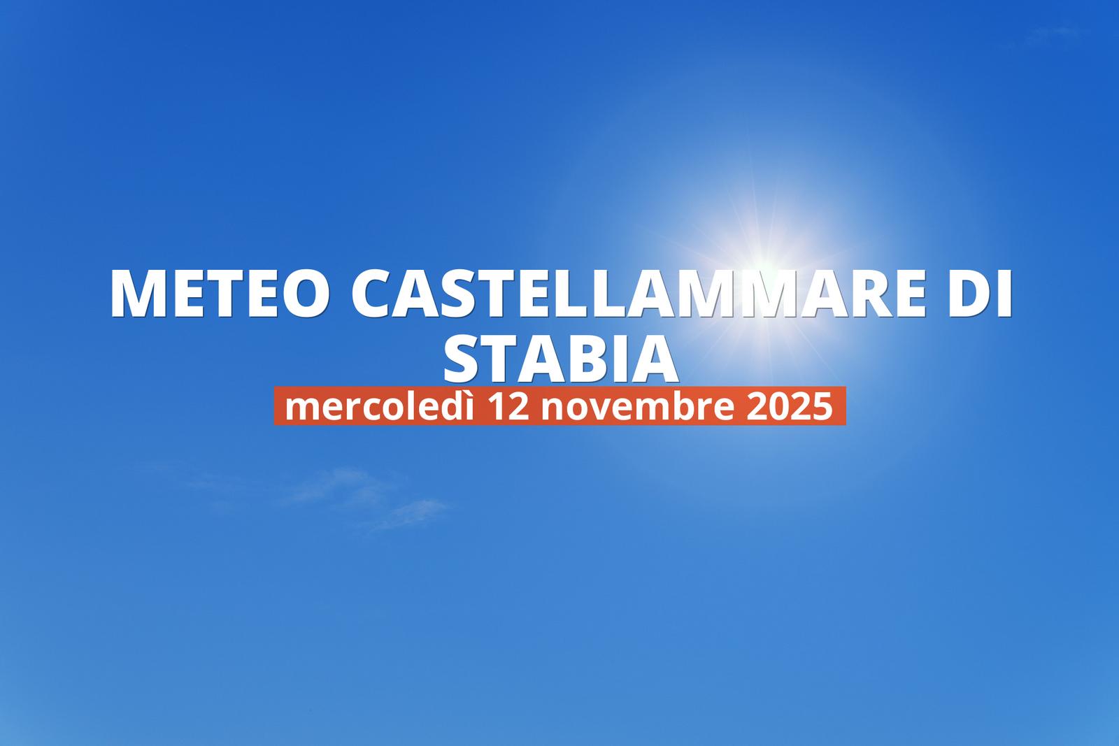 Meteo di oggi a Castellammare di Stabia: temperature e precipitazioni, 12 novembre 2025