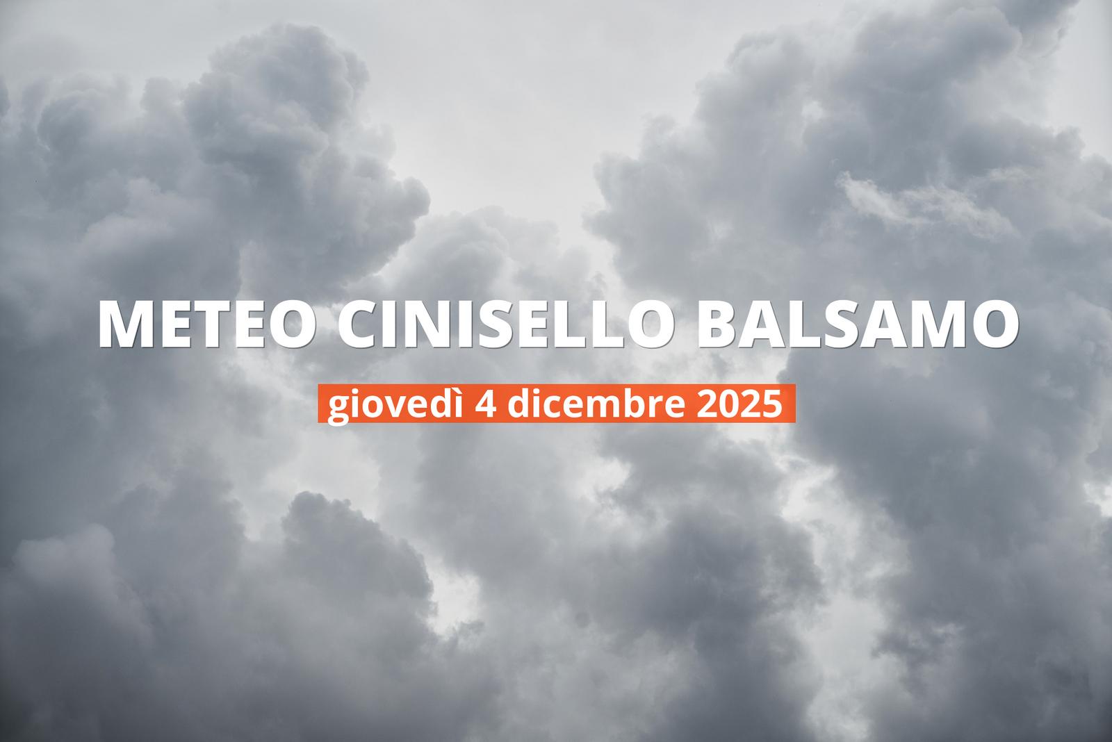 Meteo di oggi a Cinisello Balsamo: temperature e precipitazioni, 4 dicembre 2025