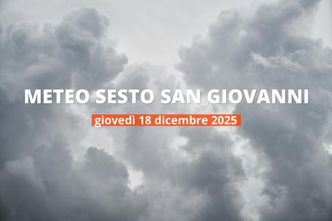 Sesto San Giovanni: piove oggi? Temperature e precipitazioni, 18 dicembre 2025