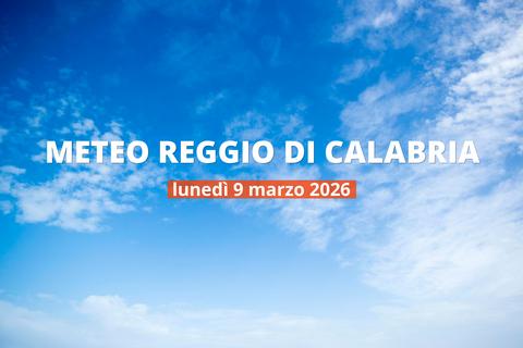 Meteo di oggi a Reggio di Calabria: panoramica della giornata, 9 marzo 2026