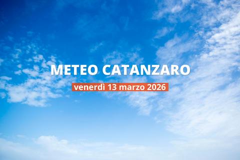 Catanzaro: piove oggi? Temperature e precipitazioni, 13 marzo 2026