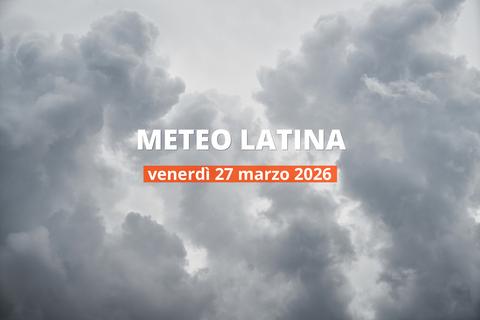 Latina: che tempo fa oggi? Temperature e precipitazioni, 27 marzo 2026