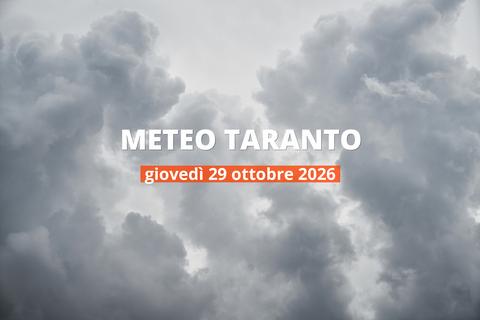 Meteo di oggi a Taranto: temperature e precipitazioni, 29 ottobre 2026